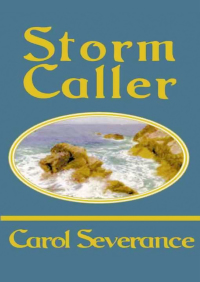 storm caller 1st edition carol severance 1497611083, 9781497611085