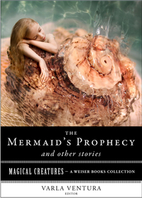 the mermaids prophecy and other stories  t. crofton croker 1619400251, 9781619400252