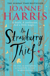 the strawberry thief  joanne harris 1409170772, 1409170780, 9781409170778, 9781409170785