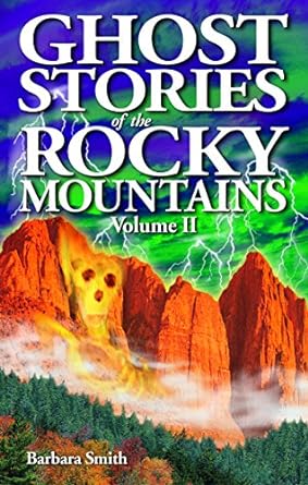 ghost stories of the rocky mountains volume ii  barbara smith, shelagh kubish 1894877217, 978-1894877213