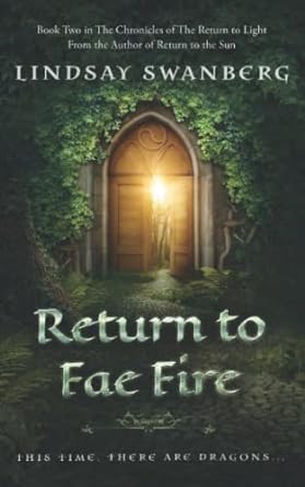 return to fae fire a fairy tale adventure  lindsay swanberg 979-8819553855