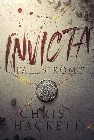 invicta fall of rome 1st edition chris hackett 979-8987362532
