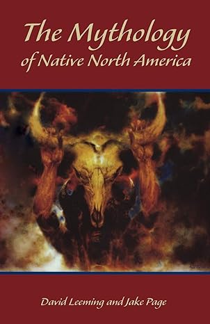 the mythology of native north america  david leeming, jake page 0806132396, 978-0806132396