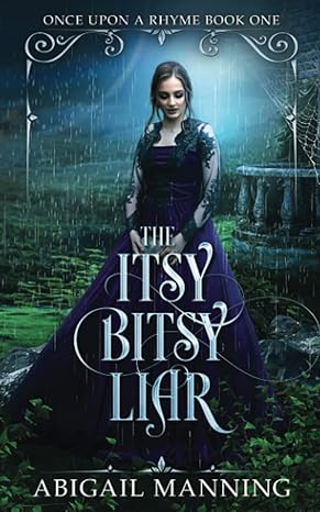 the itsy bitsy liar 1st edition abigail manning 979-8371770202