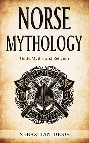 norse mythology gods myths and religion  sebastian berg 0648934446, 978-0648934448