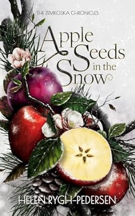apple seeds in the snow  helen rygh pedersen 8293831138, 978-8293831136