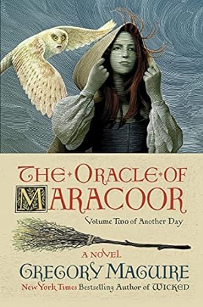 the oracle of maracoor a novel reissue edition gregory maguire 0063094029, 978-0063094024