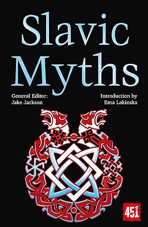 slavic myths 1st edition j.k. jackson, ema lakinska 1804173312, 978-1804173312