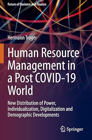 human resource management in a post covid 19 world new distribution of power individualization digitalization