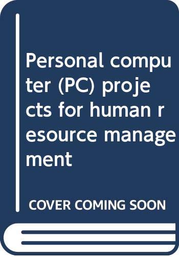 personal computer projects for human resource management 1st edition nicholas j beutell 0314712577,