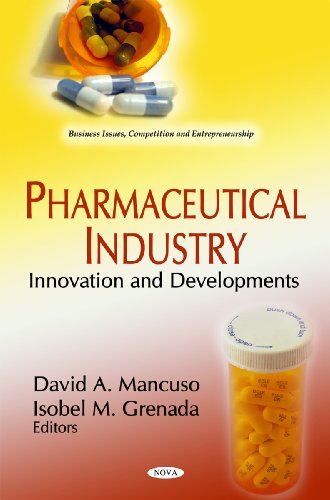 pharmaceutical industry innovation and developments uk edition david a. mancuso 1612093949, 9781612093949