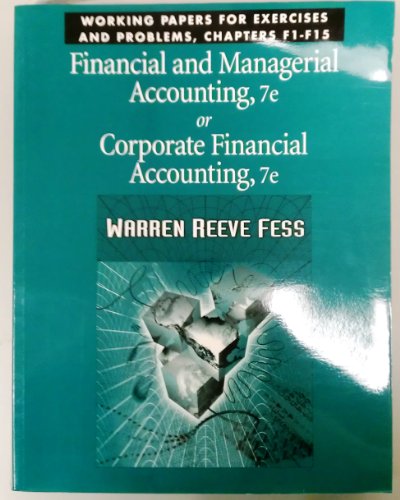 financial and managerial accounting or corporate financial accounting working papers  for exercises and