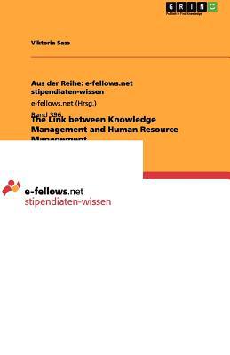 the link between knowledge management and human resource management 1st edition viktoria sass 3656162484,