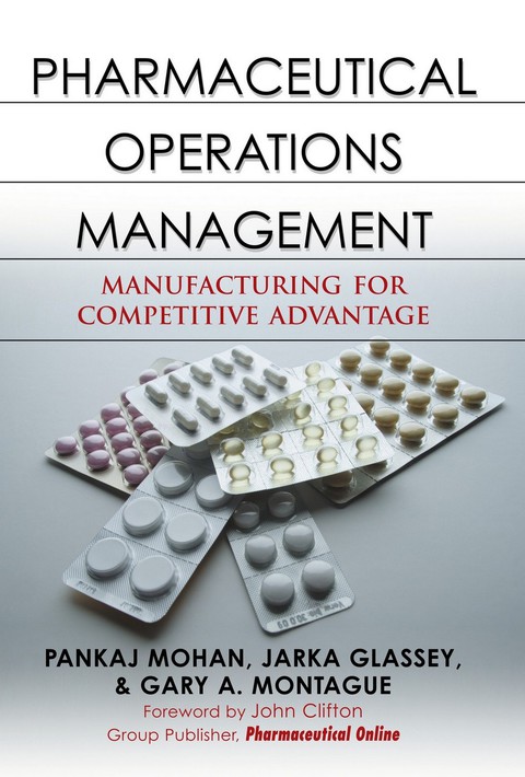 pharmaceutical operations management manufacturing for competitive advantage 1st edition pankaj mohan , jarka