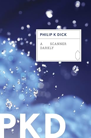 a scanner darkly  philip k. dick 0547572174, 978-0547572178