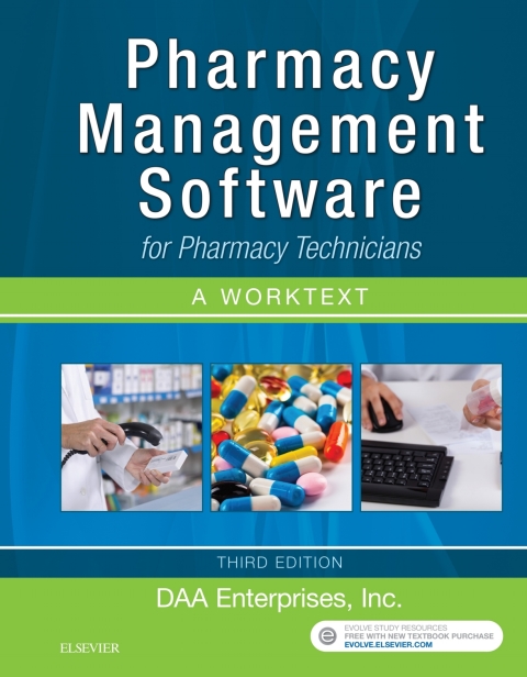 pharmacy management software for pharmacy technicians a worktext 3rd edition daa enterprises, inc.
