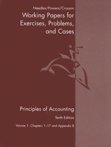 working papers for exercise problems and cases  principles of accounting volume 1chapter 1-17and apendix b