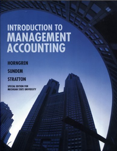 introduction to management accounting 1st edition horngren, sundem, stratton 053674825x, 9780536748256