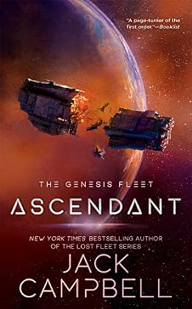 ascendant genesis fleet 1st edition jack campbell 1101988398, 978-1101988398