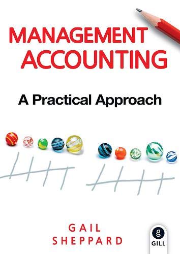 management accounting a practical approach 1st edition sheppard, gail 071714996x, 9780717149964