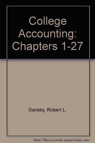college accounting chapters 1 - 27 3rd edition dansby, robert l 0538856963, 9780538856966