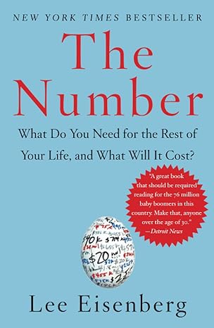 the number what do you need for the rest of your life and what will it cost 1st edition lee eisenberg