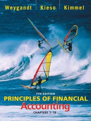 principles of financial accounting chapters 1 - 19 7th edition jerry j. weygandt, donald e. kieso, paul d.