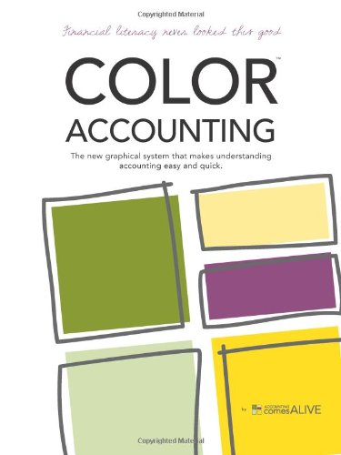 color accounting the new graphical system that makes understanding accounting easy and quick 1st edition