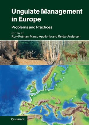 ungulate management in europe problems and practices 1st edition putman rory, marco apollonio, reidar