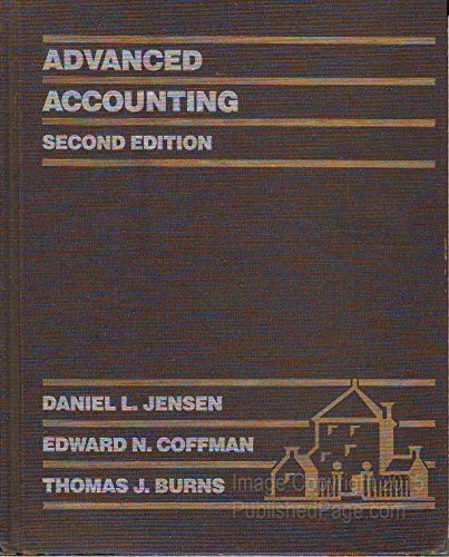 advanced accounting 2nd edition daniel l. jensen, edward n. coffman, thomas burns 0394337395, 9780394337395