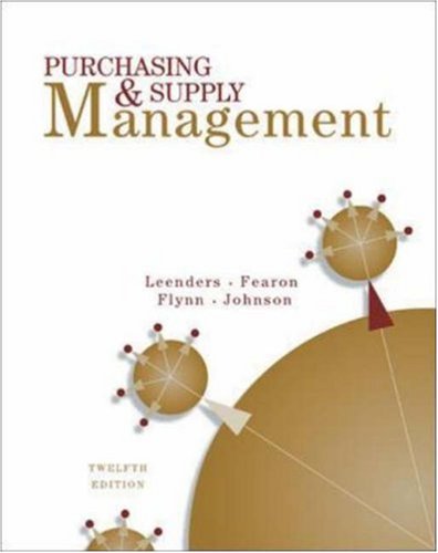 purchasing and supply management 12th edition michiel leenders , harold e. fearon , anna flynn , p. fraser