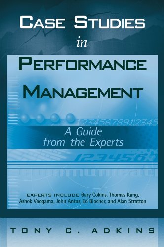 case studies in performance management a guide from the experts 1st edition tony c. adkins 0471776599,