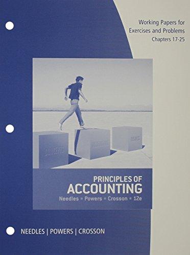 principles of accounting working papers for exercises and problems chapters 17-25 12th edition belverd e.