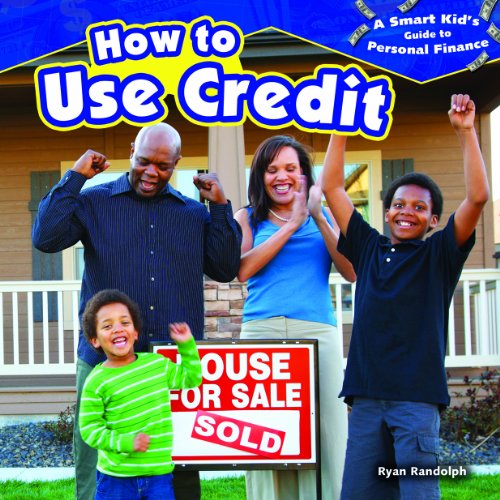A Smart Kids Guide To Personal Finance How To Use Credit