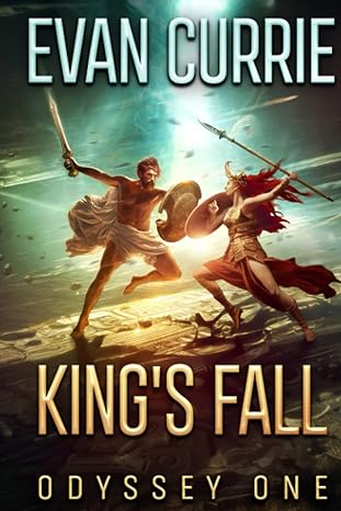 king s fall odyssey one 1st edition evan currie 979-8394969874