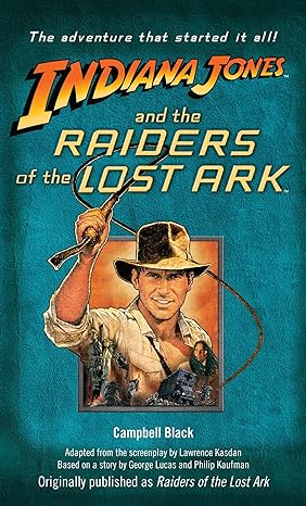 indiana jones and the raiders of the lost ark  campbell black 0345353757, 978-0345353757