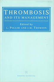 thrombosis and its management 1st edition leon poller , j.m. thomson 0443047979, 9780443047978