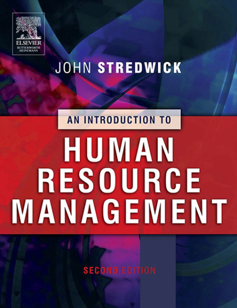 an introduction to human resource management 2nd edition john stredwick 1136392548, 9781136392542
