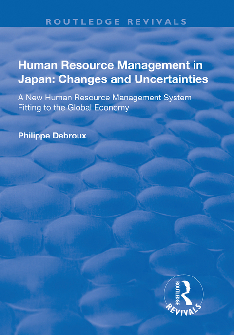 human resource management in japan changes and uncertainties a new human resource management system fitting