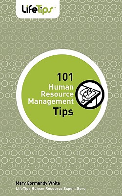 101 human resource management tips 1st edition mary gormandy white 1602750521, 9781602750524