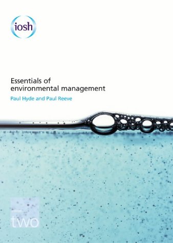 essentials of environmental management 2nd edition paul hyde , paul reeve 0901357367, 9780901357366
