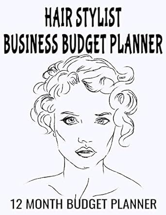 hair stylist business budget planner 12 month budgets planner 1st edition sosha publishing 1707215448,