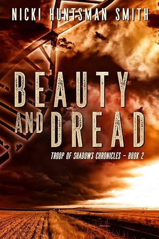 beauty and dread book two in the troop of shadows chronicles  nicki huntsman smith 1539869296, 978-1539869290
