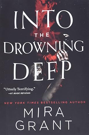 into the drowning deep 1st edition mira grant 0316379379, 978-0316379373