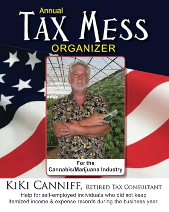 annual tax mess organizer for the cannabis marijuana industry help for self employed individuals who did not