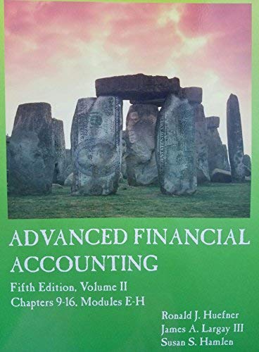 advanced financial accounting volume ii chapter 9-16 modules e h 5th edition ronald j. huefner, susan s.