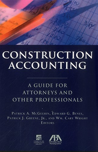 construction accounting a guide for attorneys and other professionals 1st edition patrick a. mcgeehin ,