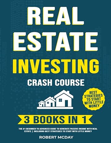 real estate investing crash course 3 books in 1 1st edition robert mcday 979-8376284186