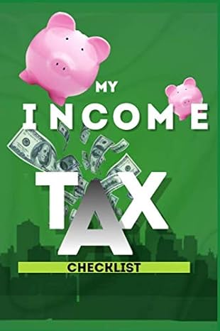 my income tax checklist 1st edition xclusiva notebooks 979-8609586155