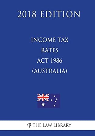 income tax rates act 1986 2018 edition the law library 1720558981, 978-1720558989